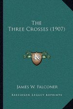 The Three Crosses (1907)