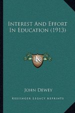 Interest and Effort in Education (1913)