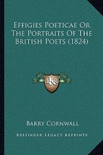 Effigies Poeticae or the Portraits of the British Poets (1824)