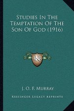 Studies in the Temptation of the Son of God (1916)