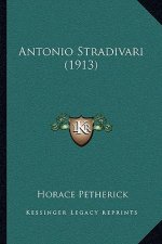 Antonio Stradivari (1913)