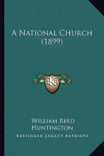 A National Church (1899)