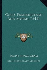 Gold, Frankincense and Myrrh (1919)