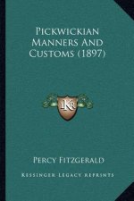 Pickwickian Manners and Customs (1897)