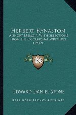 Herbert Kynaston: A Short Memoir with Selections from His Occasional Writings (1912)