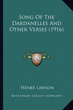 Song of the Dardanelles and Other Verses (1916)
