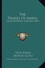 The Praises of Amida: Seven Buddhist Sermons (1907)