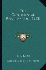 The Continental Reformation (1913)