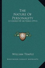 The Nature of Personality: A Course of Lectures (1911)