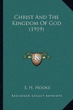 Christ and the Kingdom of God (1919)
