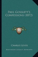 Paul Gosslett's Confessions (1872)