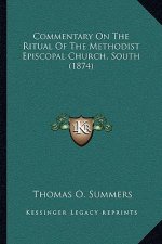 Commentary on the Ritual of the Methodist Episcopal Church, South (1874)
