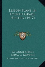 Lesson Plans In Fourth Grade History (1917)