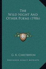 The Wild Night and Other Poems (1906)