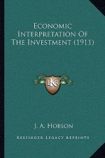 Economic Interpretation of the Investment (1911)