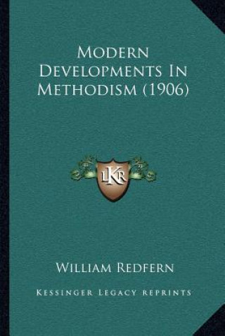 Modern Developments in Methodism (1906)