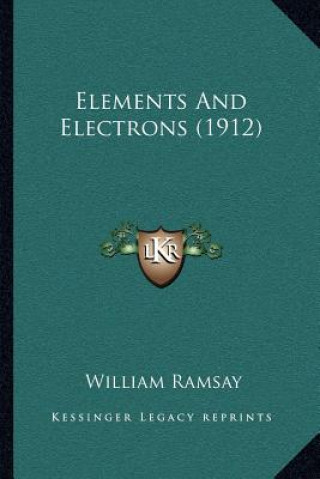 Elements and Electrons (1912)