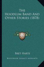 The Hoodlum Band And Other Stories (1878)