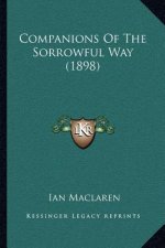 Companions of the Sorrowful Way (1898)
