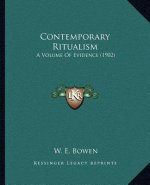 Contemporary Ritualism: A Volume of Evidence (1902)