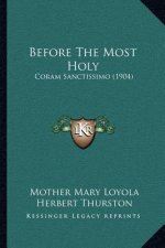 Before the Most Holy: Coram Sanctissimo (1904)