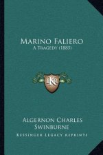 Marino Faliero: A Tragedy (1885)