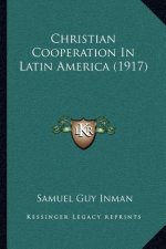 Christian Cooperation in Latin America (1917)