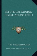Electrical Mining Installations (1911)