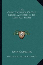 The Great Sacrifice or the Gospel According to Leviticus (1854)
