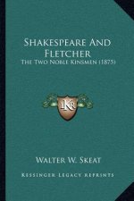 Shakespeare and Fletcher: The Two Noble Kinsmen (1875)