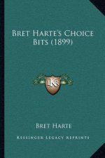 Bret Harte's Choice Bits (1899)