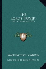 The Lord's Prayer: Seven Homilies (1880)