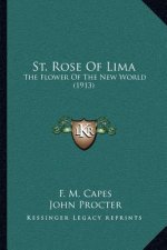 St. Rose of Lima: The Flower of the New World (1913)