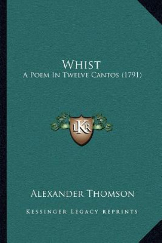 Whist: A Poem in Twelve Cantos (1791)