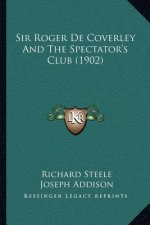 Sir Roger de Coverley and the Spectator's Club (1902)