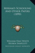Miriam's Schooling and Other Papers (1890)