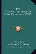 The Characteristics of True Devotion (1895)