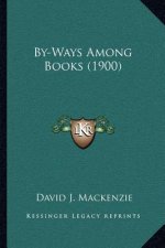 By-Ways Among Books (1900)