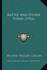 Battle and Other Poems (1916)