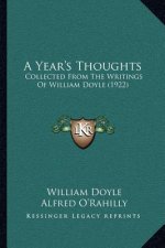 A Year's Thoughts: Collected from the Writings of William Doyle (1922)