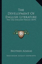 The Development of English Literature: The Old English Period (1879)