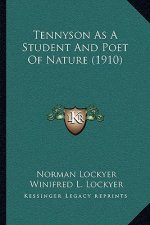 Tennyson as a Student and Poet of Nature (1910)