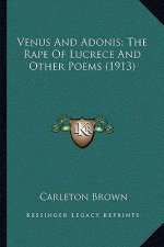 Venus and Adonis; The Rape of Lucrece and Other Poems (1913)