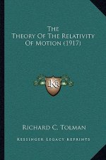 The Theory of the Relativity of Motion (1917)