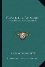 Coventry Patmore: Florilegium Amantis (1879)