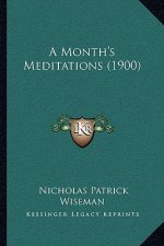 A Month's Meditations (1900)
