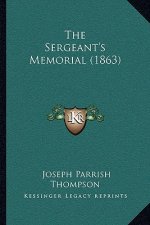 The Sergeant's Memorial (1863)