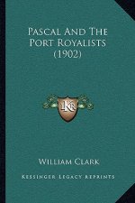 Pascal And The Port Royalists (1902)