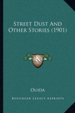 Street Dust And Other Stories (1901)
