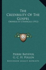The Credibility of the Gospel: Orpheus Et L'Evangile (1912)